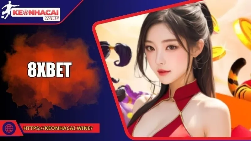 8XBET - Trang Cá Cược Hàng Đầu, Sân Chơi An Toàn Tuyệt Đối