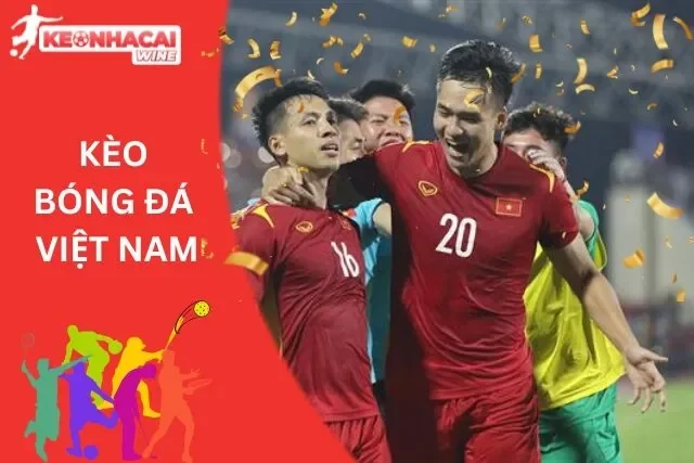 Kèo bóng đá Việt Nam